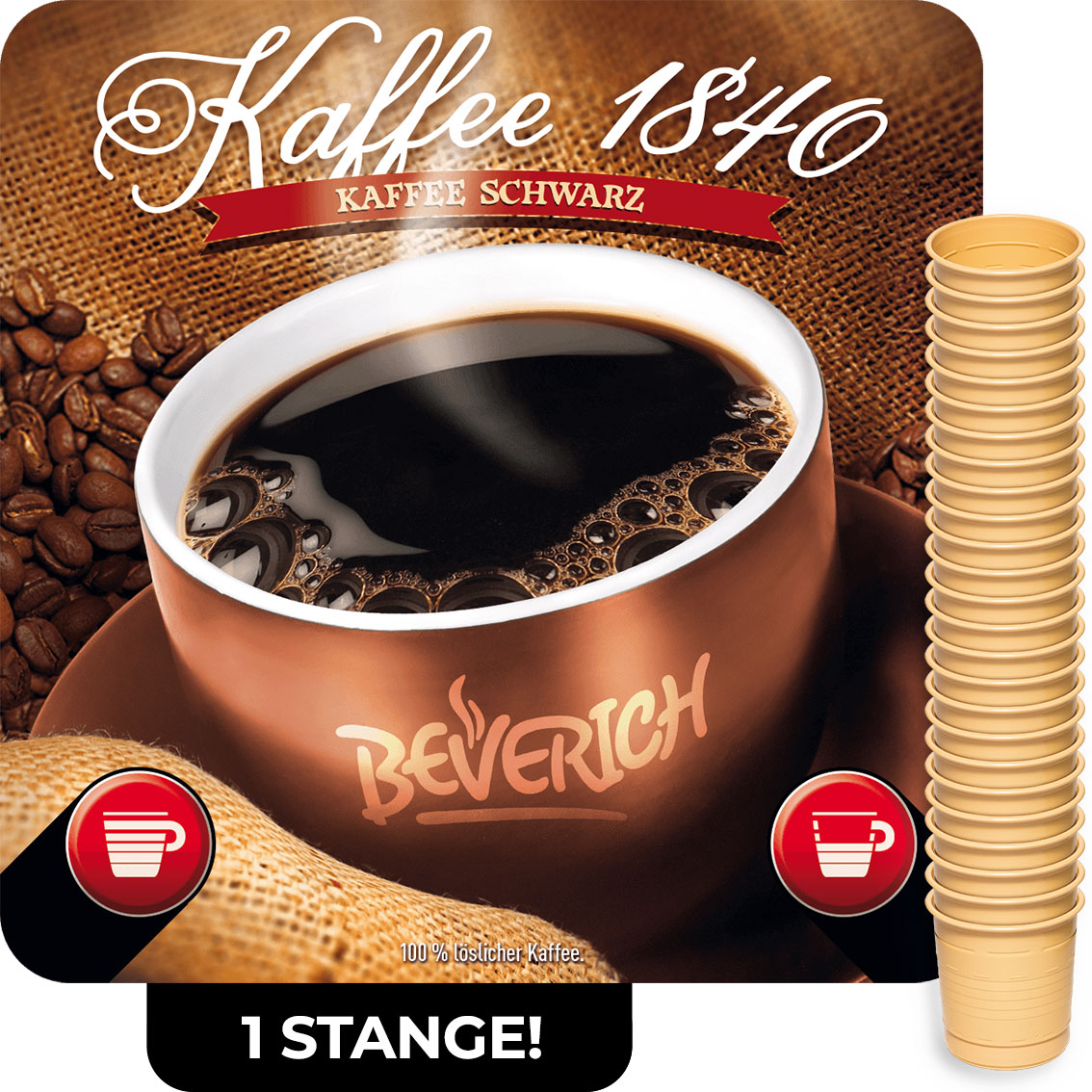 Das ist eine Stange, bestehend aus den InCup Bechern des Kaffees 1840 schwarz, von unserer Marke Beverich.