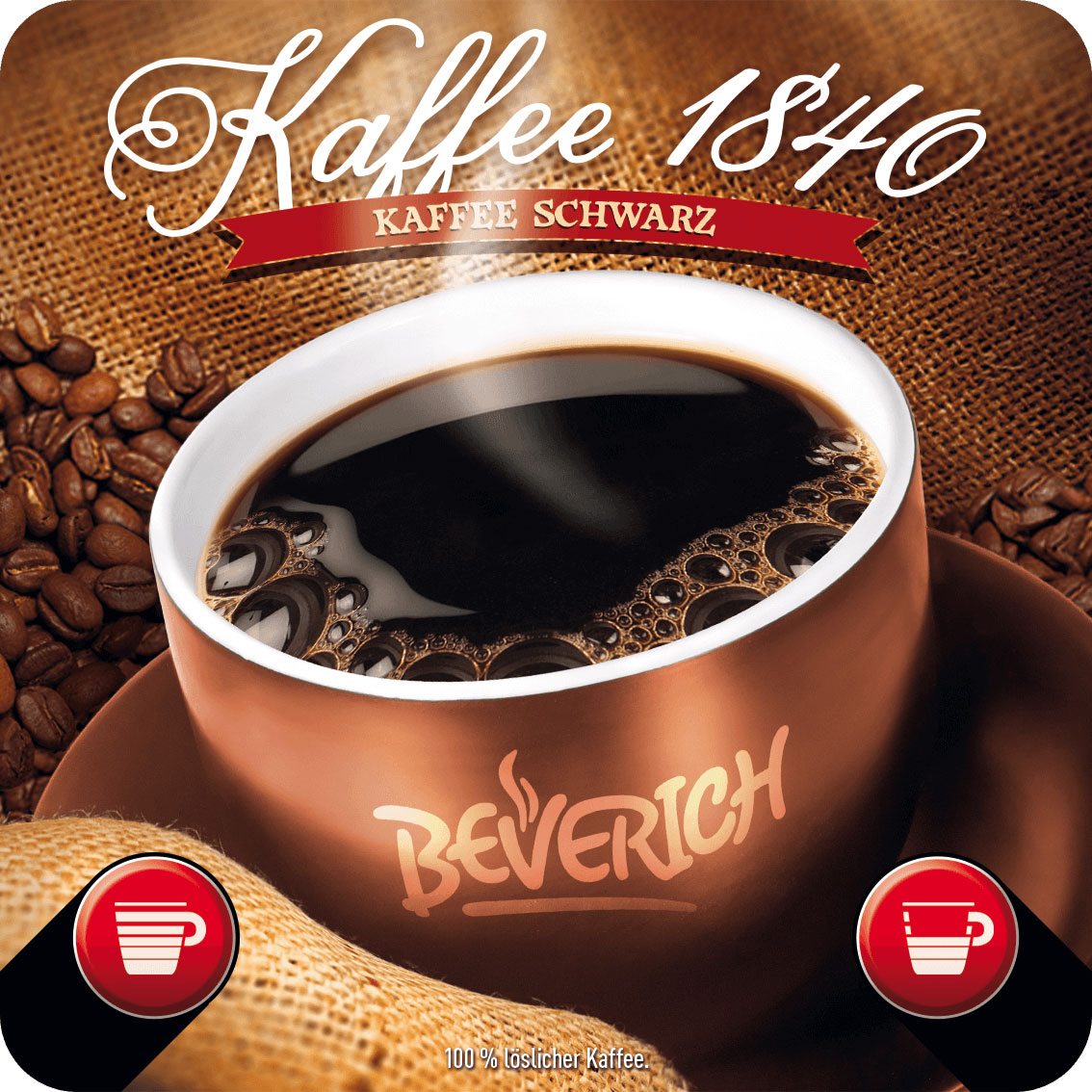Das ist eine Tasse, gefüllt mit dem InCup Kaffee 1840 schwarz, von unserer Marke Beverich.
